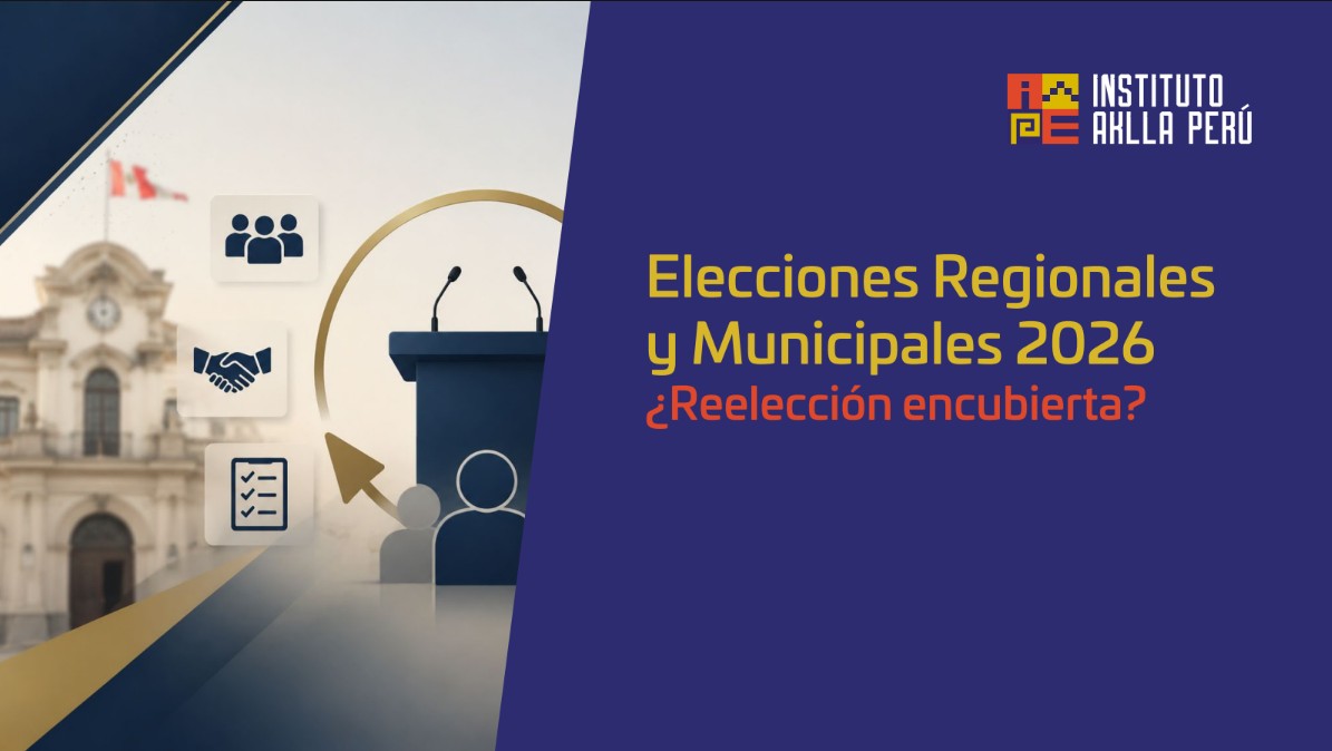 Elecciones Regionales y Municipales 2026 ¿Reelección encubierta? - Imagen 1